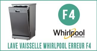 Lave vaisselle Whirlpool erreur f4