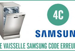 Lave vaisselle Samsung erreur 4C
